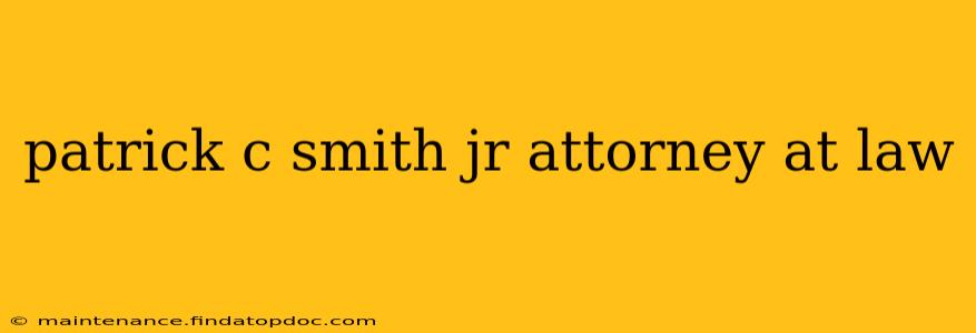 patrick c smith jr attorney at law