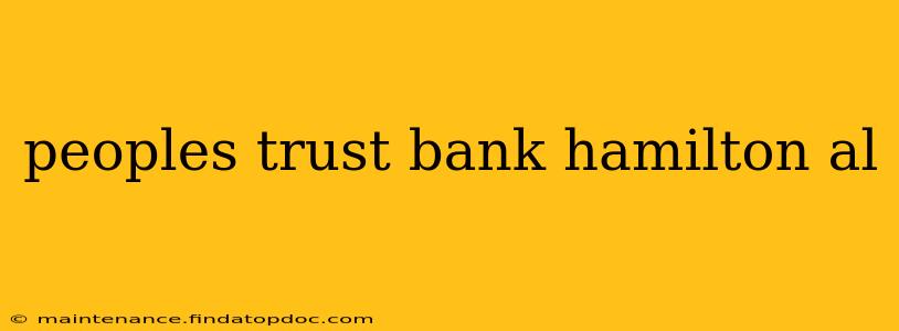 peoples trust bank hamilton al