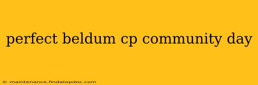 perfect beldum cp community day