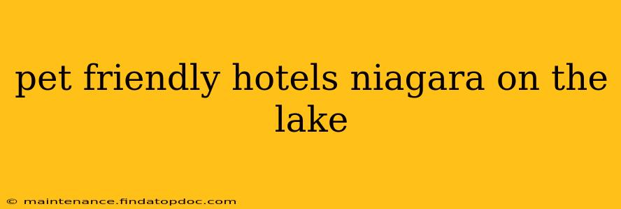 pet friendly hotels niagara on the lake