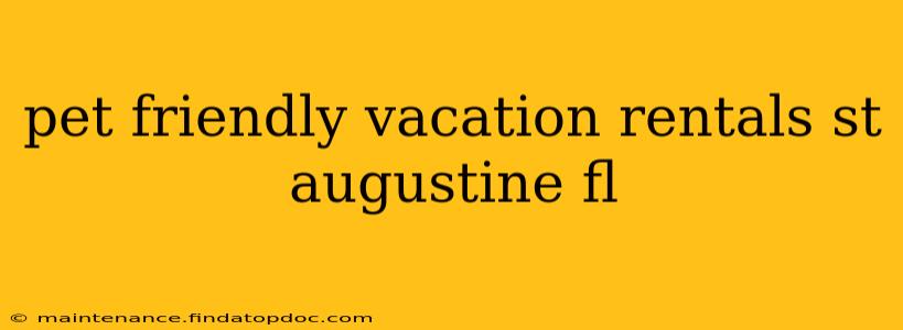 pet friendly vacation rentals st augustine fl