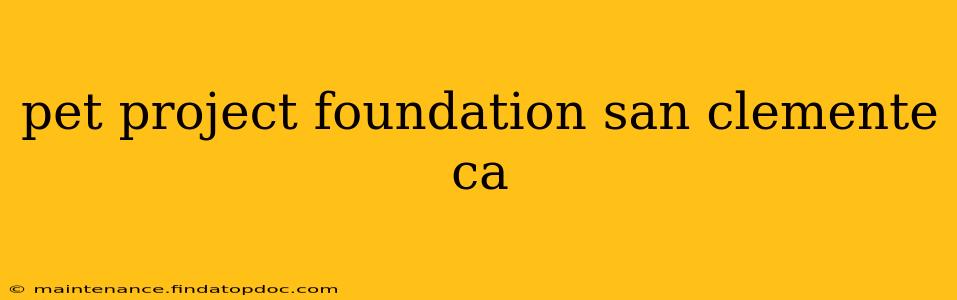 pet project foundation san clemente ca