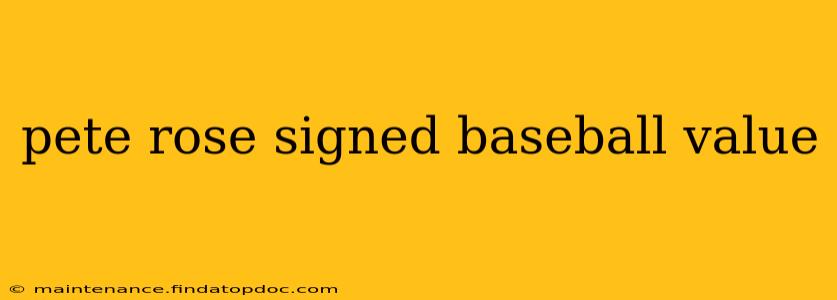 pete rose signed baseball value