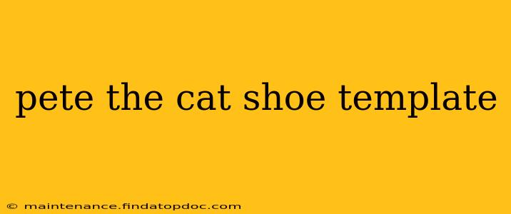 pete the cat shoe template