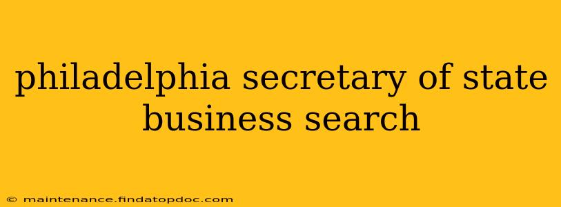 philadelphia secretary of state business search