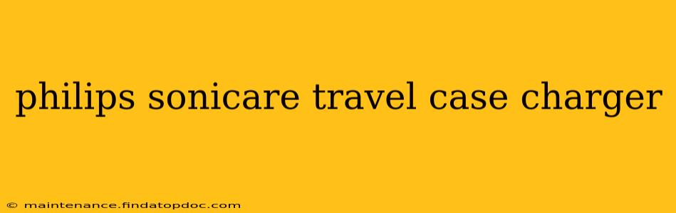 philips sonicare travel case charger