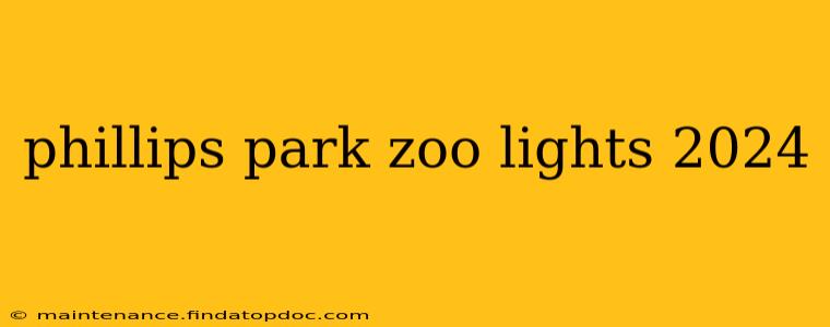 phillips park zoo lights 2024