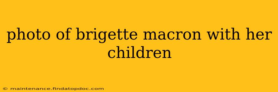 photo of brigette macron with her children