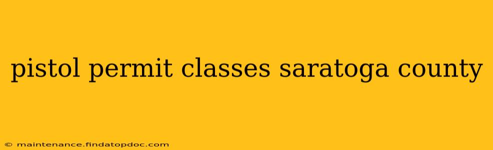 pistol permit classes saratoga county