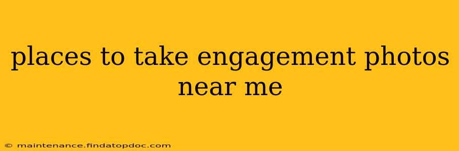 places to take engagement photos near me