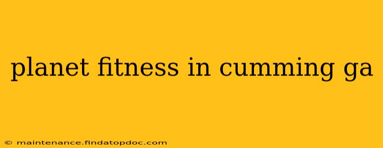 planet fitness in cumming ga