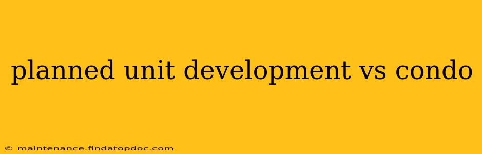 planned unit development vs condo
