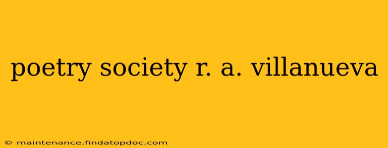 poetry society r. a. villanueva