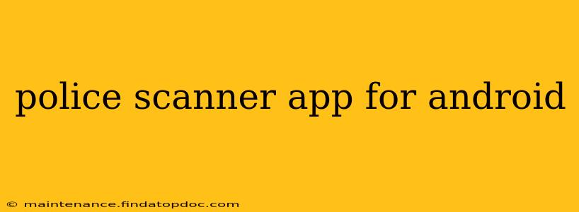 police scanner app for android