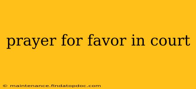 prayer for favor in court