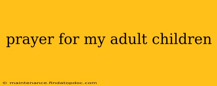 prayer for my adult children