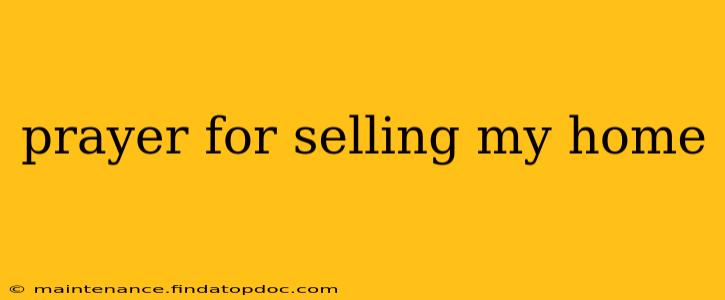 prayer for selling my home
