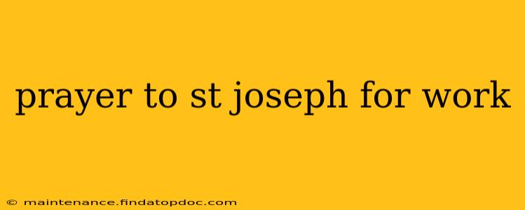 prayer to st joseph for work