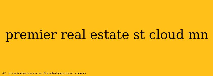 premier real estate st cloud mn