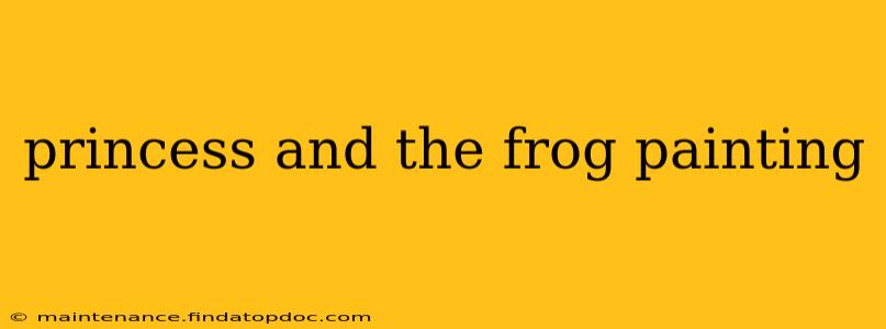 princess and the frog painting