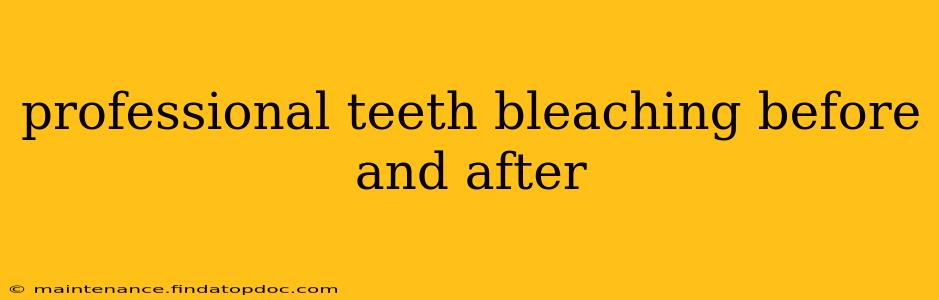 professional teeth bleaching before and after