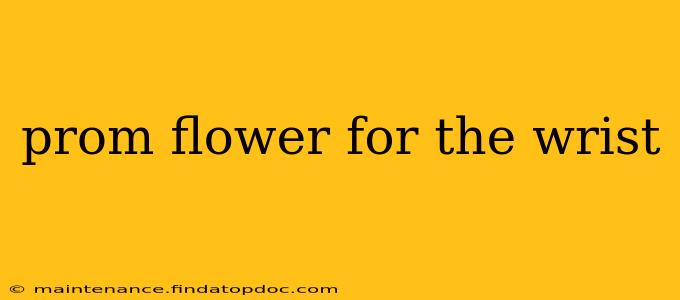 prom flower for the wrist