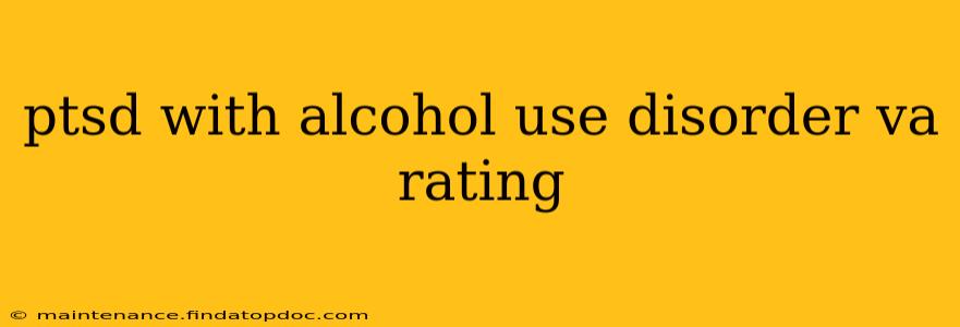 ptsd with alcohol use disorder va rating