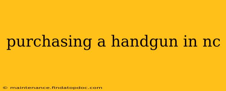 purchasing a handgun in nc