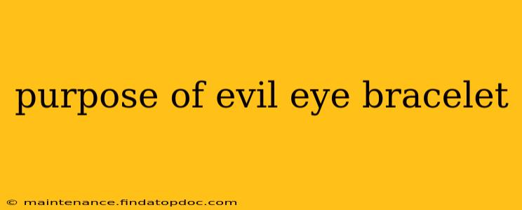 purpose of evil eye bracelet