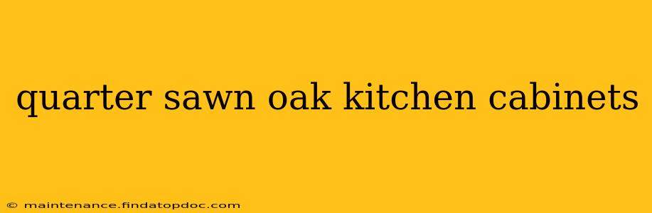 quarter sawn oak kitchen cabinets