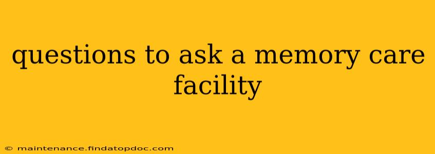 questions to ask a memory care facility
