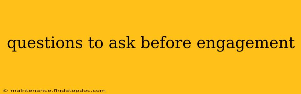 questions to ask before engagement