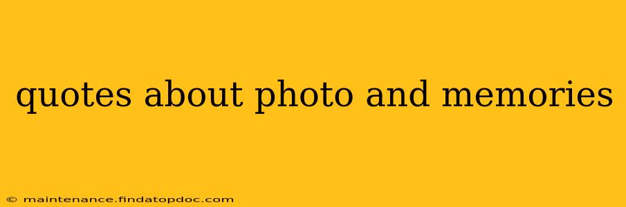 quotes about photo and memories