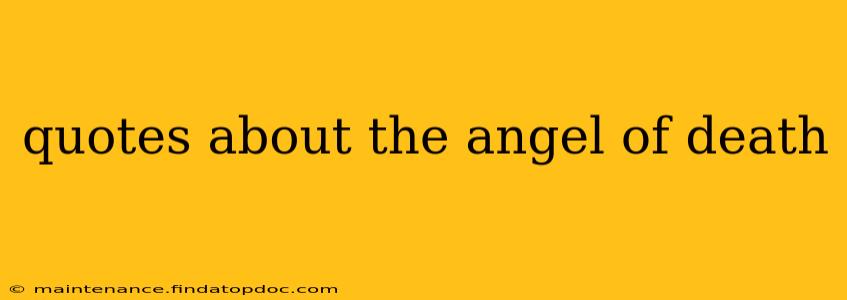 quotes about the angel of death