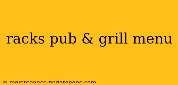 racks pub & grill menu