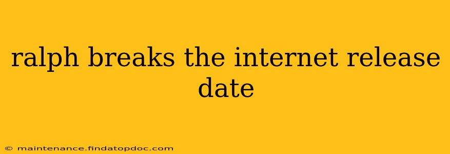 ralph breaks the internet release date