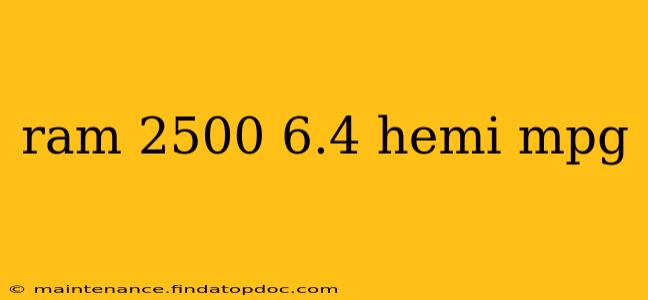 ram 2500 6.4 hemi mpg