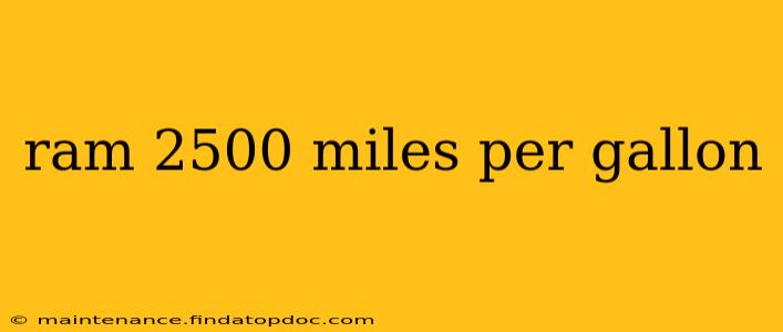 ram 2500 miles per gallon