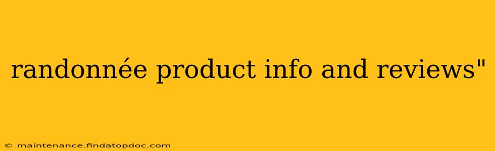 randonnée product info and reviews"