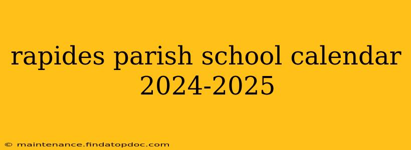 rapides parish school calendar 2024-2025