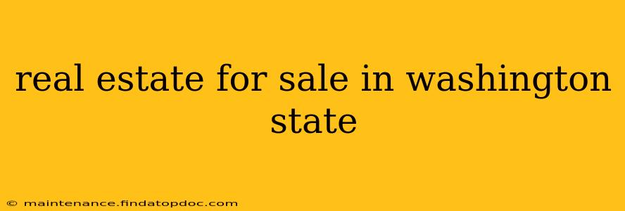 real estate for sale in washington state