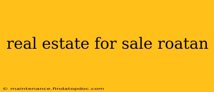 real estate for sale roatan