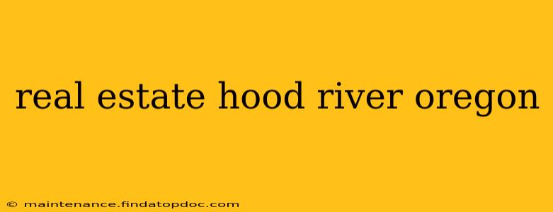 real estate hood river oregon