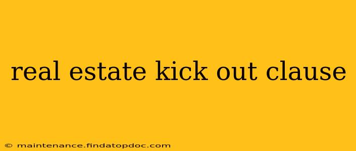 real estate kick out clause