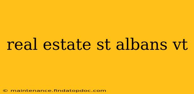 real estate st albans vt