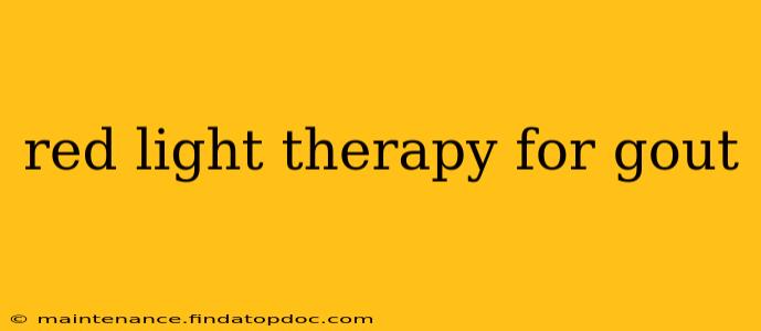 red light therapy for gout