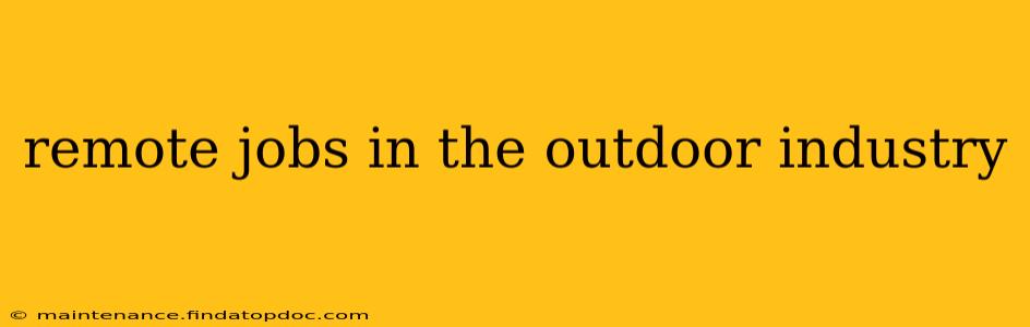 remote jobs in the outdoor industry