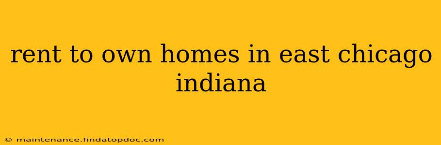 rent to own homes in east chicago indiana