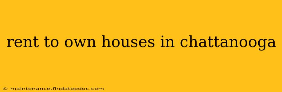 rent to own houses in chattanooga