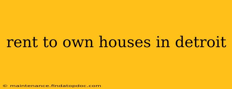 rent to own houses in detroit